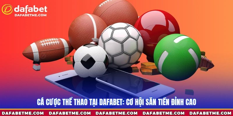 Nhà cái Dafabet siêu uy tín